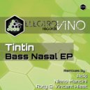 Tintin - Bass Nasal