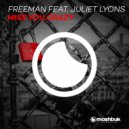 Freeman feat. Juliet Lyons - Miss You Crazy (Original Mix)