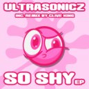 Ultrasonicz - So Shy (Original Mix)