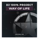 DJ 100% Project - Way of Life (Original Mix)