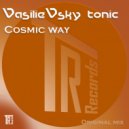 VasilieVsky Tonic - Cosmic Way (Original Mix)