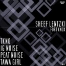 Sheef Lentzki - Fort Knox (Original Mix)