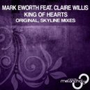Mark Eworth feat. Claire Willis - King Of Hearts (Skyline Remix)