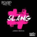 Richard Wette - Slang