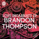 Brandon Thompson - Da Lutha (Original Mix)