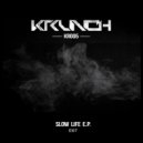 E67 - Slow Life (Original Mix)