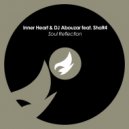 Inner Heart & DJ Abouzar feat. ShaR4 - Soul Reflection (Original Mix)