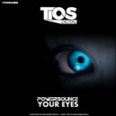 Powerbounce - Your Eyes (Original Mix)