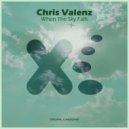 Chris Valenz - When The Sky Falls (Radio Mix)
