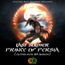 Last Soldier - Prince Of Persia (Electro BEAT 80 Anthem) (Extended Mix)