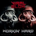 Viral Blow - Workin\' Hard (Original Mix)