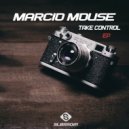 Marcio Mouse - Make Me Feel Good