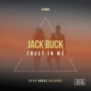 Jack Buck - Trust In Me (Original Mix)