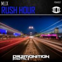 M.I.X - Rush Hour (Original Mix)