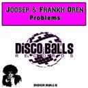 Joosep & Frankh Oren - Problems (Original Mix)