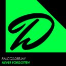 Falcos Deejay - Never Forgotten