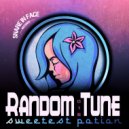 Random Tune - Sweetest Potion (Original Mix)