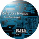 Dirty Lary & Nexus - I Just Overdosed (Atman Remix)