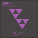 2GEN - Tattoo Life (Extended Mix)