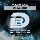 Mark M.S. - Change (Gerry Verano Remix)