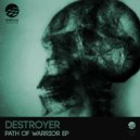 Destroyer - Path of Warrior (Original Mix)