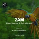 David Kinnard & Gabriel Carrillo - 2AM