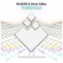 RH4DEZ & Miark Miller - Threshold (Original Mix)