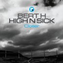 Bert H & High N Sick - Closer (Original Mix)