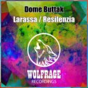 Dome Buttak - Larassa