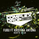 Fubu feat. Kristina Antuna - North Star (Original Mix)