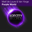 Matt\'de Loure & Van Yorge - Purple World (Oleg Farrier Remix)