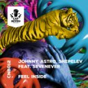 Johnny Astro, Shepelev, SevenEver - Feel Inside (Dirtylover Remix)