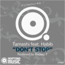 Tamashi feat. Habib - Don\'t Stop (Booker T Vocal Mix)