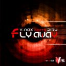 V-Nax meets Piru - Fly Away (Original Mix)