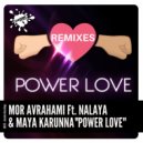 Mor Avrahami ft. Nalaya & Maya Karunna - Power Love (Luis Alvarado Beat Mix)
