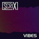 Scrix - Vibes (Original Mix)