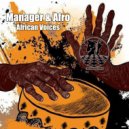 Manager & Afro - African Voices (Original Mix)