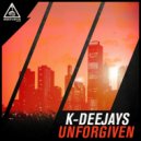 K-Deejays - Unforgiven (Original Mix)