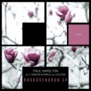 Paul Hamilton & Tanvir Ahmed - Rhododendron (Original Mix)
