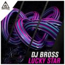 DJ Bross - Lucky Star (Original Mix)