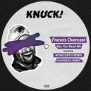 Francis Overcast - See You Need Me (Novecento Remix)