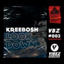 Kreebosh - Look Down (Original Mix)