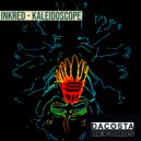 Inkred - Kaleidoscope (Original Mix)