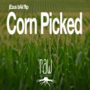 jEzus bak\'flip - Corn Picked (John Crockett Malachi Blade Mix)