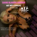 Djane Blanche Summer - Hit My Congas (Original Mix)