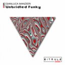 Gianluca Manzieri - Unbridled Funky (Original Mix)