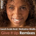 Beat Rivals feat. Natasha Watts - Give It Up