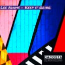 Lee Adams - Keep It Going (Original Mix)