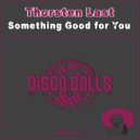 Thorsten Last - Something Good For You (Original Mix)