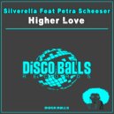 Silverella Feat Petra Scheeser - Higher Love